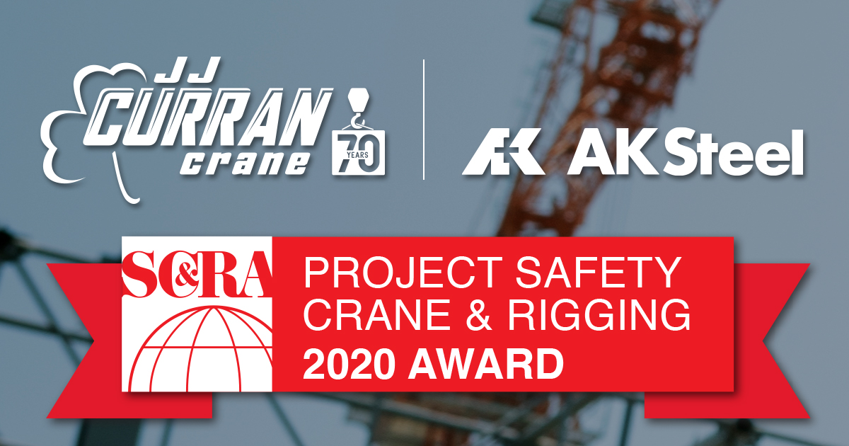 Jj Curran Crane Company And Ak Steel Recognized For Project Safety By Industry Group